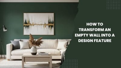How to Transform an Empty Wall Into a Design Feature