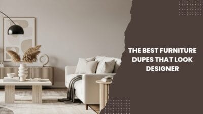 The Best Furniture Dupes That Look Designer